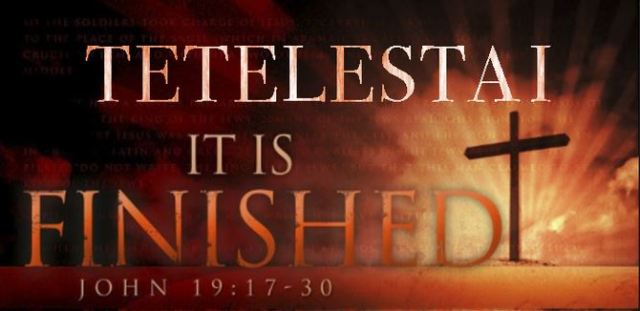 Capture Tetelestai - It is finished - John 19 30